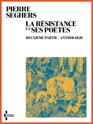 cover image of La Résistance et ses poètes. Deuxième partie, Anthologie